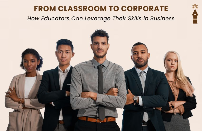 Teacher transitioning into corporate business role using leadership and communication skills