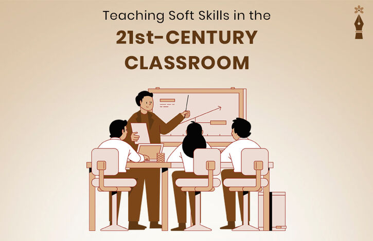 image about teaching soft skills in the 21st century classrooms..