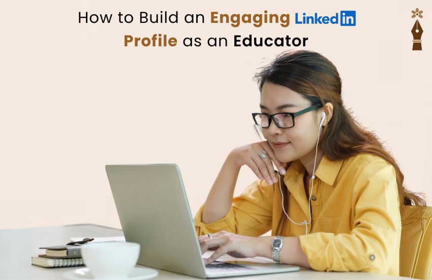 Educator creating a professional LinkedIn profile on a laptop with teaching visuals in the background