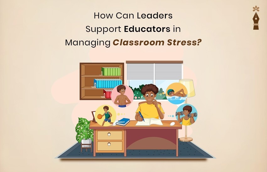 Image about "Supporting Educators: Effective Strategies for Managing Classroom Stress"